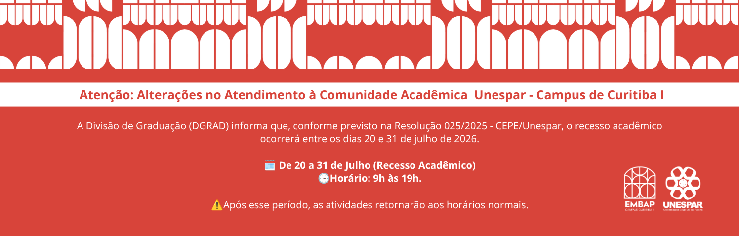 📢 Atenção Alterações no Atendimento à Comunidade Acadêmica Unespar - Campus de Curitiba I (1).png