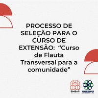 Edital 002/2025 - CURSO DE EXTENSÃO:  “Curso de Flauta Transversal para a comunidade”