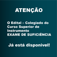 EDITAL 005/2022 – Colegiado do Curso Superior de Instrumento  EXAME DE SUFICIÊNCIA