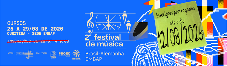 Inscrições prorrogadas: 🎶 **2º FESTIVAL DE MÚSICA BRASIL-ALEMANHA EMBAP**
